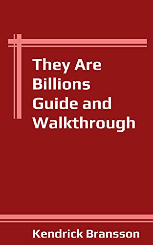 They Are Billions Guide and Walkthrough (English Edition)