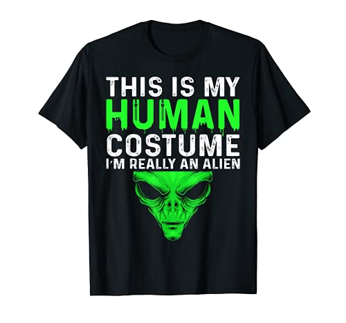This Is My Human Costume I'm Really an Alien Halloween Camiseta