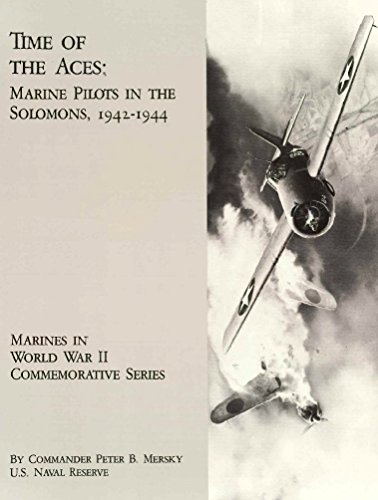 Time of the Aces : Marine Pilots in the Solomons, 1942-1944 (English Edition)