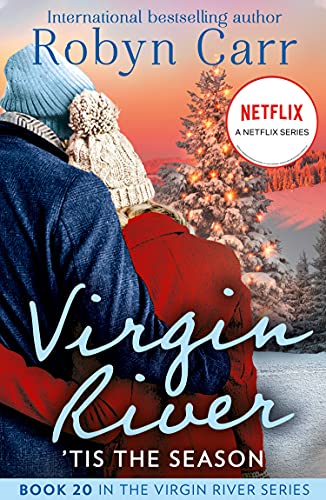 'Tis The Season: The 2021 Christmas romance set in Virgin River! Two festive, heartwarming romances in your favourite town. The perfect place to fall in love this season. (English Edition)