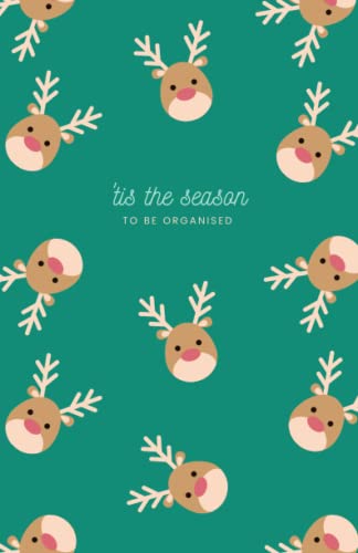'Tis the Season to be Organised | Cute Christmas Planner | Christmas Journal | Christmas Organiser Notebook | To Do List | Gift Planner | 100 Pages | 5.5 X 8.5"