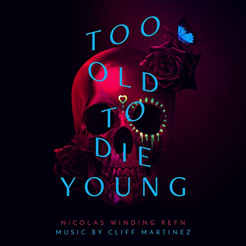 Too Old to Die Young (Original Series Soundtrack) [Vinilo]