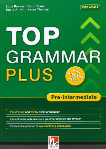 Top grammar plus. Pre-intermediate. Student's Book. With answer keys. Per le Scuole superiori. Con espansione online
