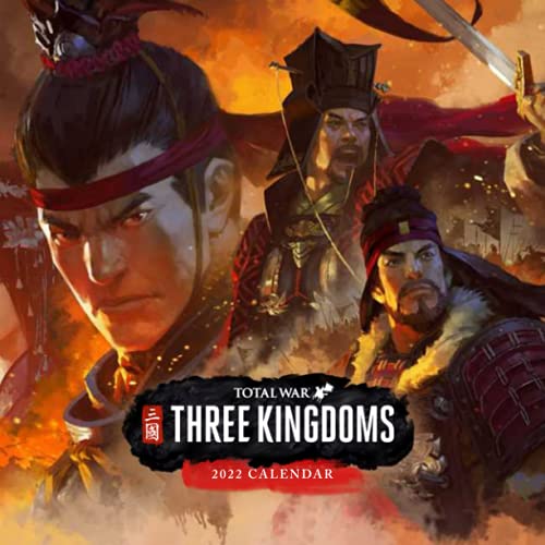 Total War Three Kingdoms: OFFICIAL 2022 Calendar - Video Game calendar 2022 - Total War Three Kingdoms -18 monthly 2022-2023 Calendar - Planner ... games Kalendar Calendario Calendrier)