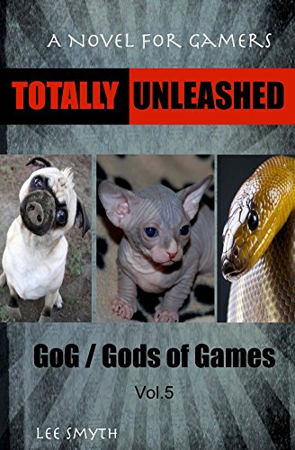 Totally Unleashed (GoG / Gods of Games Book 5) (English Edition)