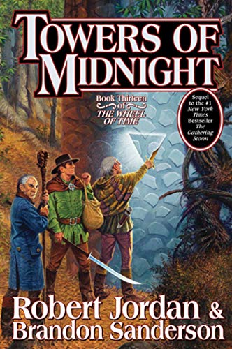 Towers Of Midnight. Wheel Of Time 13: Book Thirteen of the Wheel of Time: 13/14