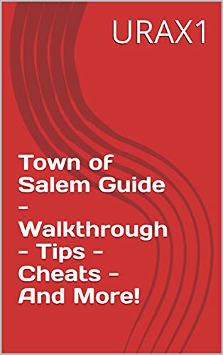 Town of Salem Guide - Walkthrough - Tips - Cheats - And More! (English Edition)