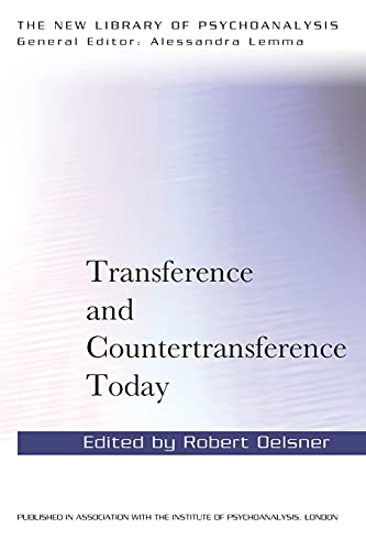 Transference and Countertransference Today (The New Library of Psychoanalysis)