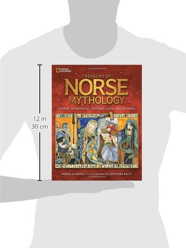 Treasury of Norse Mythology: Stories of Intrigue, Trickery, Love, and Revenge