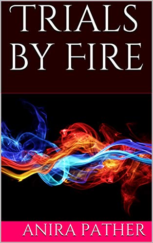 Trials by Fire (English Edition)