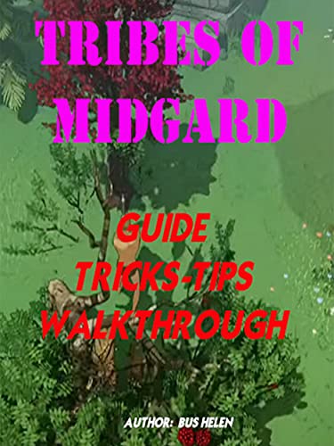 Tribes of Midgard - The Best Guide-Tricks-Tips-Hints-to Becoming a Pro Gamer (English Edition)