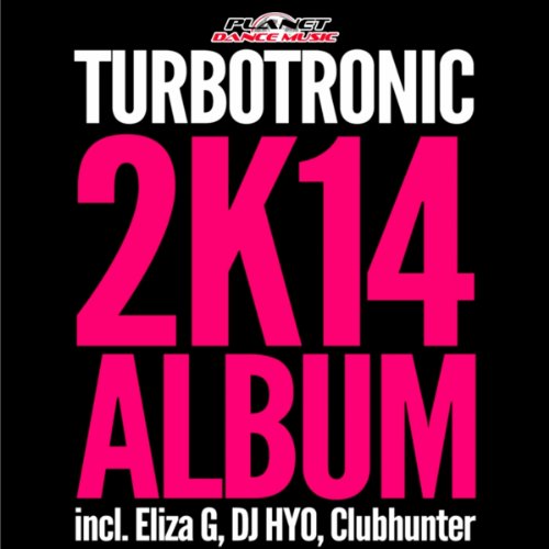 Turbotronic 2K14 Album