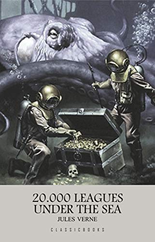 Twenty Thousand Leagues Under the Sea (English Edition)