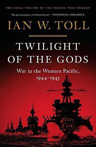 Twilight of the Gods: War in the Western Pacific, 1944-1945 (The Pacific War Trilogy) (English Edition)