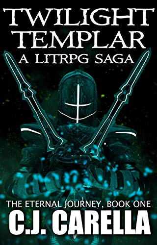 Twilight Templar: A LitRPG Saga (The Eternal Journey Book 1) (English Edition)