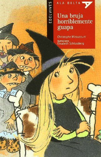 Una bruja horriblemente guapa: 8 (Ala Delta - Serie roja)