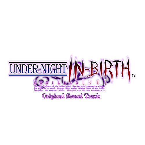 Under Night In-Birth Exe:Late [St] Extra Sound Track