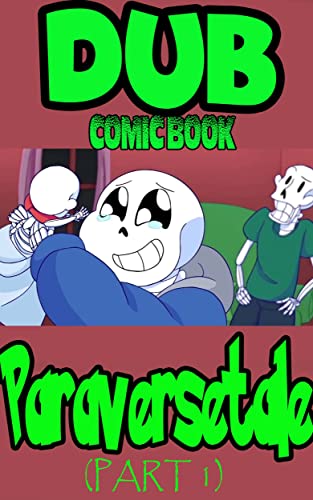 Undertale Comic Dub: PARAVERSETALE (English Edition)