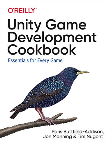 Unity Game Development Cookbook: Essentials for Every Game (English Edition)