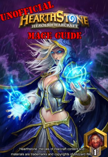 Unofficial Hearthstone Mage Guide (English Edition)