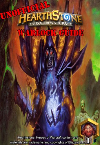 Unofficial Hearthstone Warlock Guide (English Edition)