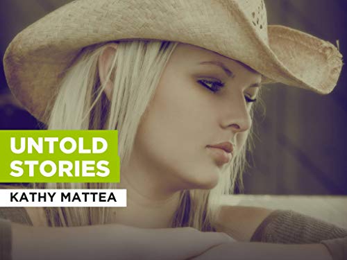 Untold Stories al estilo de Kathy Mattea