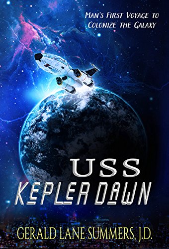 USS Kepler Dawn: Earth’s First Colonial Mission to the Stars (English Edition)