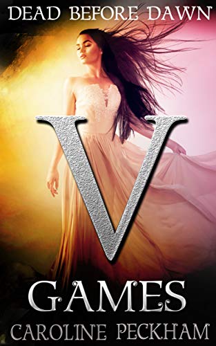 V Games: Dead Before Dawn (The Vampire Games Book 3) (English Edition)