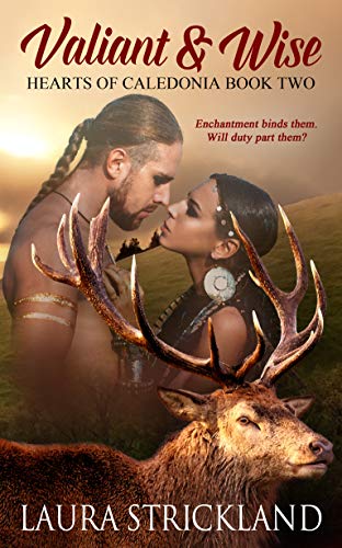 Valiant and Wise (Hearts of Caledonia Book Book 2) (English Edition)