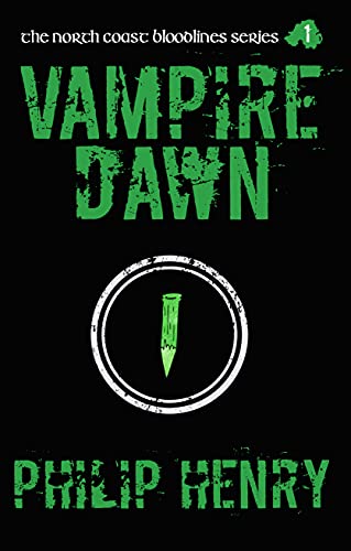 Vampire Dawn (The North Coast Bloodlines Book 1) (English Edition)
