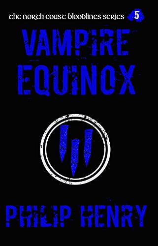 Vampire Equinox (The North Coast Bloodlines Book 5) (English Edition)