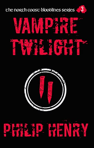 Vampire Twilight (The North Coast Bloodlines Book 3) (English Edition)