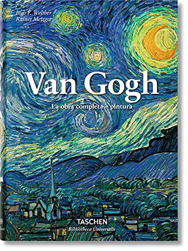 Van Gogh. La Obra Completa. Pintura (Bibliotheca Universalis)