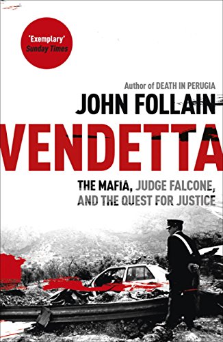 Vendetta: The Mafia, Judge Falcone and the Quest for Justice (English Edition)