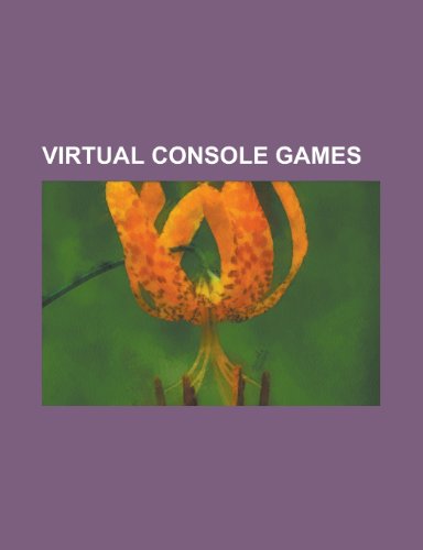 Virtual Console Games: Super Mario Bros.: Super Mario Bros., Bubble Bobble, Gradius, Super Mario Kart, Super Mario Bros. 2, SimCity, Pac-Man, Super ... the Hedgehog 3, Final Fantasy Mystic Quest