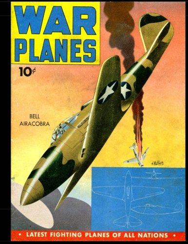 War Planes: Golden Age Military Information Comic 1942