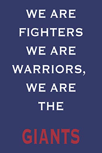 We Are Fighters We Are Warriors We Are The Giants: Lined Notebook/ Journal, 110 Pages, 6x9, Soft Cover, Matte Finish