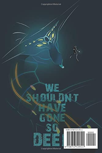 We Shouldn't Have Gone So Deep Notebook: Degasi Regrets - 110 Pages, In Lines, 6 x 9 Inches