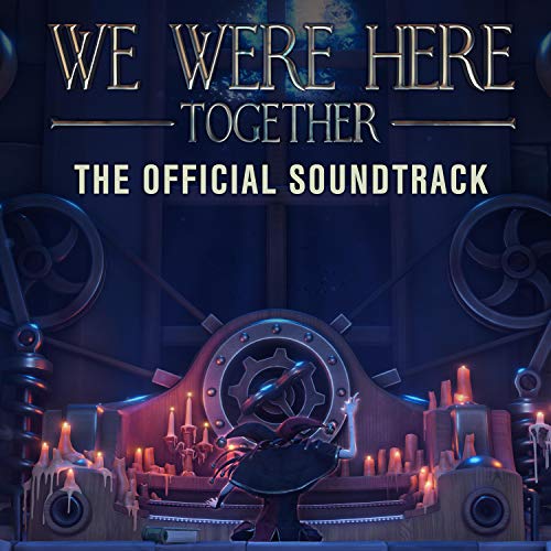 We Were Here Together (Original Game Soundtrack)