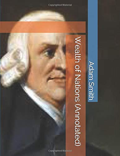 Wealth of Nations (Annotated)