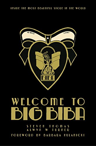 Welcome to Big Biba /anglais: Inside the Most Beautiful Store in the World