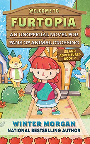 Welcome to Furtopia: An Unofficial Novel for Fans of Animal Crossing (Island Adventures Book 1) (English Edition)