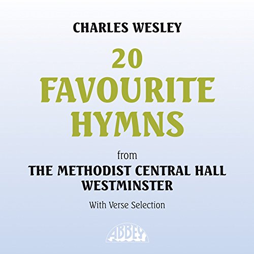 Wesley: All Praise to Our Redeeming Lord (Lucius) - 2. He Bids Us Build Each Other Up