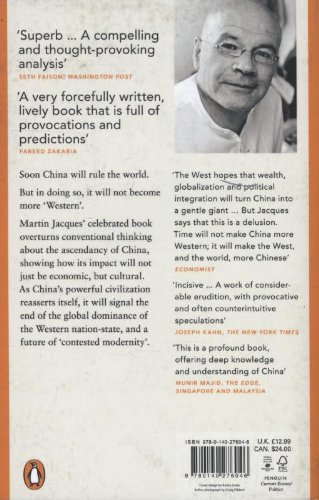 When China Rules The World: The Rise of the Middle Kingdom and the End of the Western World [Greatly updated and expanded]