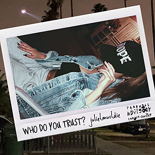 Who Do You Trust? [Explicit]