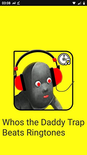 Whos the Daddy Trap Beats & Mix Ringtones
