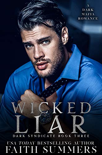 Wicked Liar : A Dark Mafia Romance (Dark Syndicate Book 3) (English Edition)