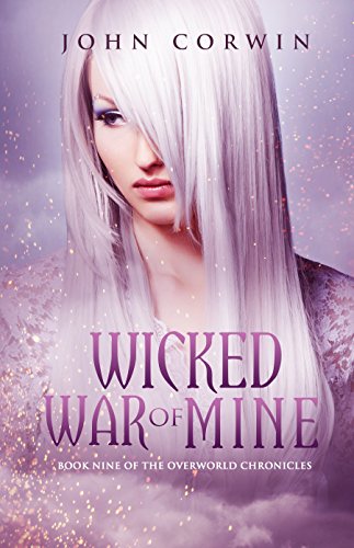 Wicked War of Mine (Overworld Chronicles Book 9) (English Edition)