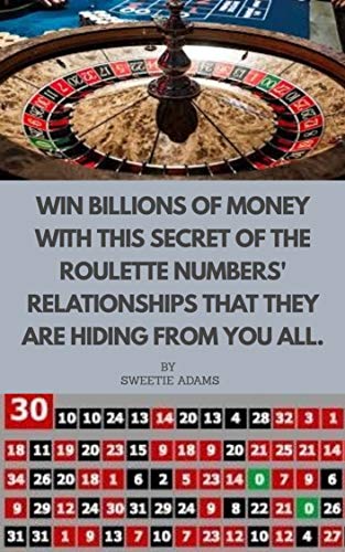 WIN BILLIONS OF MONEY WITH THIS SECRET OF ROULETTE NUMBERS' RELATIONSHIPS THAT THEY ARE HIDING FROM YOU ALL. (Vegas Ablaze Book 1) (English Edition)