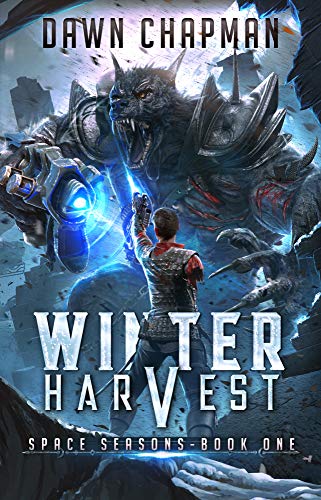 Winter Harvest: A LitRPG Sci-Fi Adventure (Space Seasons Book 1) (English Edition)
